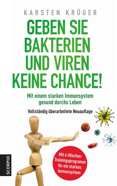 Geben Sie Bakterien und Viren keine Chance!, Taschenbuch von Karsten Krüger, Scorpio Verlag, 978-3-95803-341-2