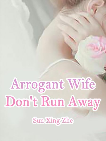 Produktbild: Arrogant Wife, Don't Run Away