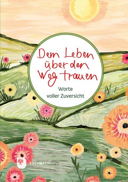 Produktbild: Dem Leben &uuml;ber den Weg trauen