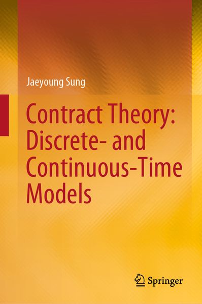 Produktbild: Contract Theory: Discrete- and Continuous-Time Models