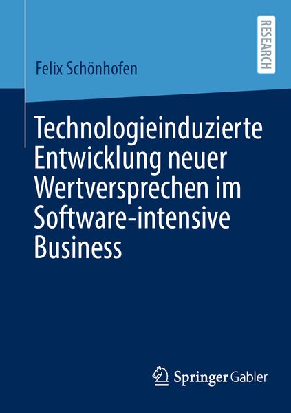 Produktbild: Technologieinduzierte Entwicklung neuer Wertversprechen im Software-intensive Business