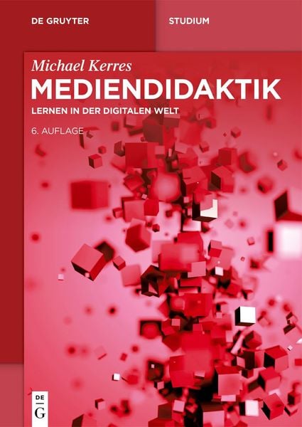 Mediendidaktik, Taschenbuch von Michael Kerres, De Gruyter Oldenbourg, 9783111200736