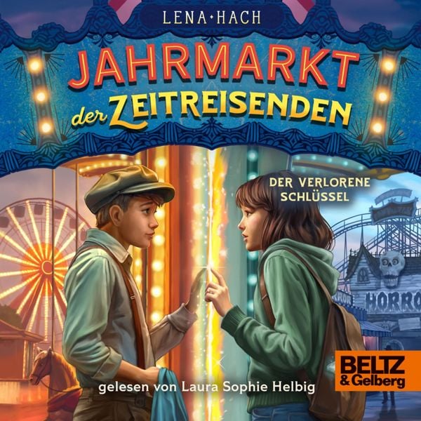 Jahrmarkt der Zeitreisenden - Der verlorene Schlüssel - Lena Hach, Audio, 9783407752444