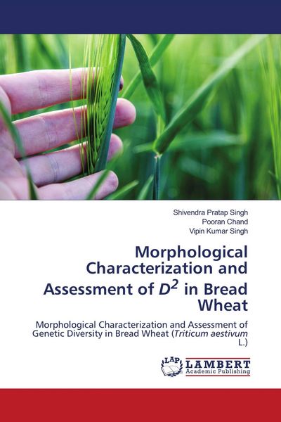 Produktbild: Morphological Characterization and Assessment of D2 in Bread Wheat