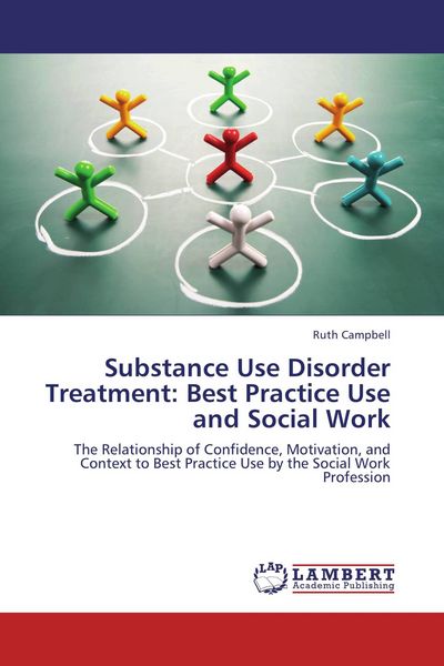 Produktbild: Substance Use Disorder Treatment: Best Practice Use and Social Work