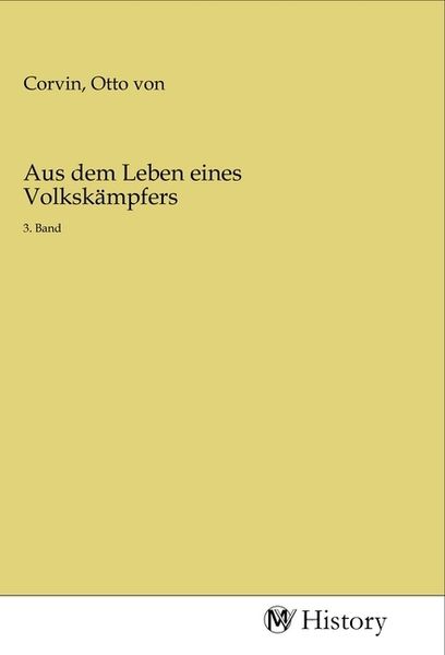 Aus dem Leben eines Volkskämpfers, Taschenbuch von , MV-History, 9783968725260
