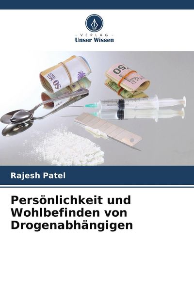 Produktbild: Pers&ouml;nlichkeit und Wohlbefinden von Drogenabh&auml;ngigen