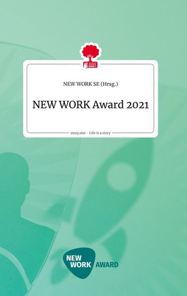 NEW WORK Award 2021. Life is a Story - story.one