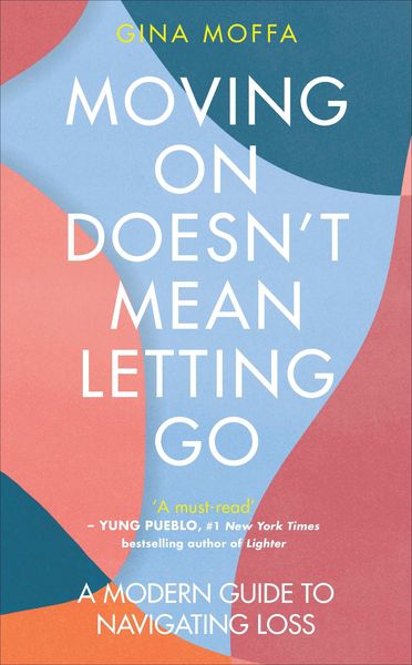 Produktbild: Moving On Doesn't Mean Letting Go