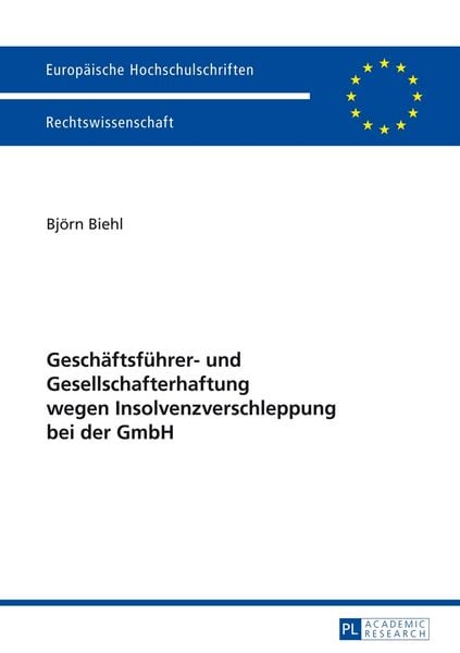 Produktbild: Gesch&auml;ftsf&uuml;hrer- und Gesellschafterhaftung wegen Insolvenzverschleppung bei der GmbH