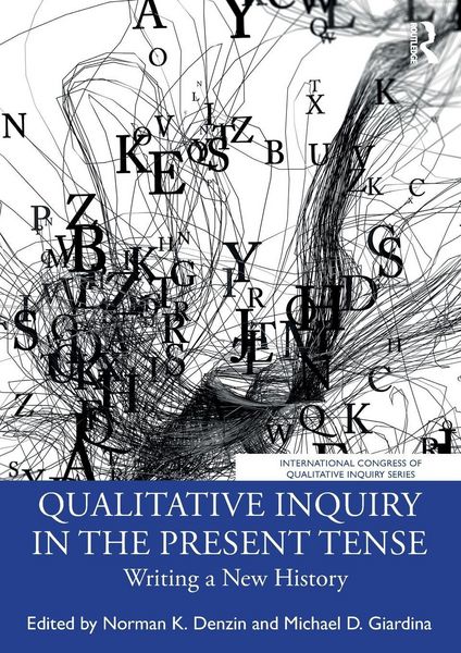 Produktbild: Qualitative Inquiry in the Present Tense