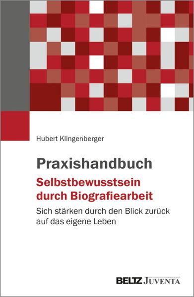 Produktbild: Praxishandbuch Selbstbewusstsein durch Biografiearbeit