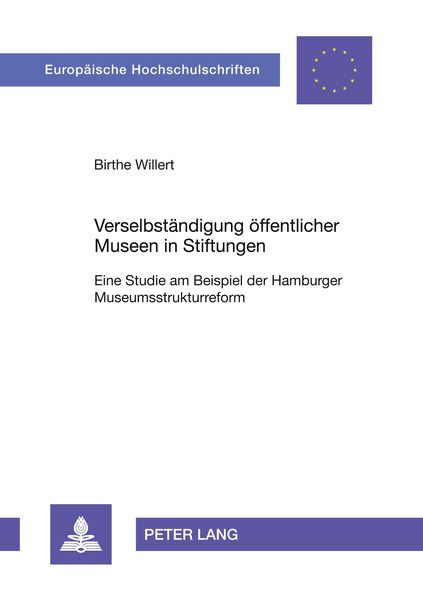 Produktbild: Verselbst&auml;ndigung &ouml;ffentlicher Museen in Stiftungen