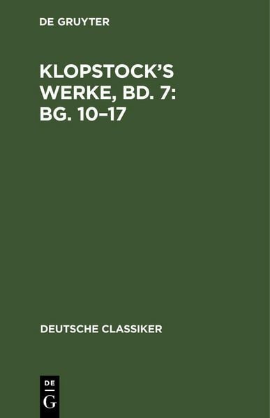 Produktbild: Klopstock&rsquo;s Werke, Bd. 7: Bg. 10&ndash;17