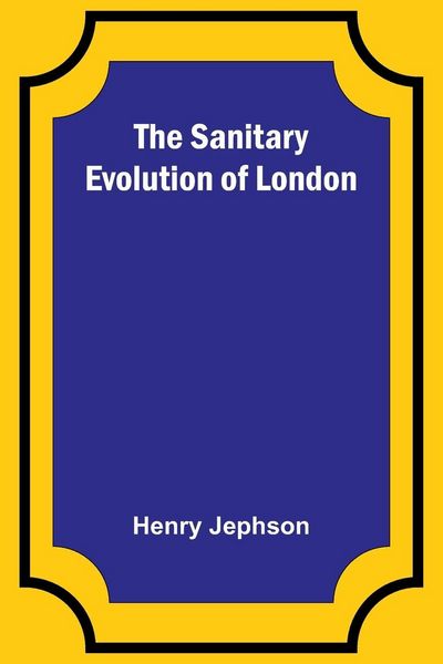 Produktbild: The Sanitary Evolution of London