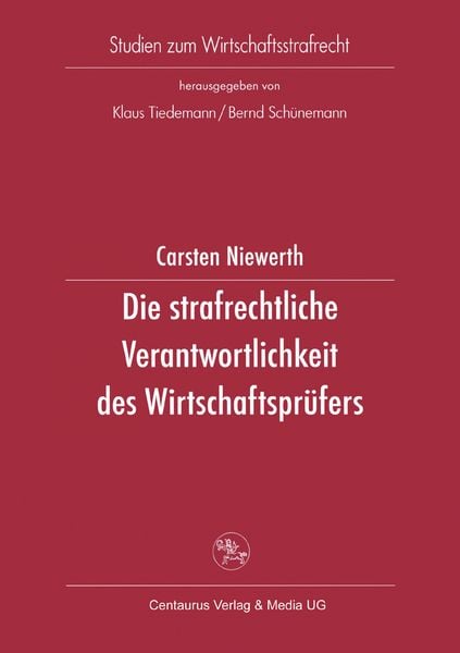Produktbild: Die strafrechtliche Verantwortlichkeit des Wirtschaftspr&uuml;fers