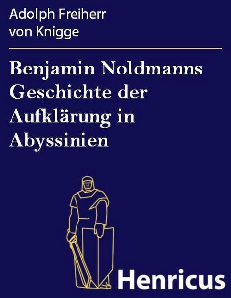 Produktbild: Benjamin Noldmanns Geschichte der Aufkl&auml;rung in Abyssinien