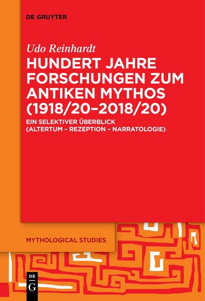 Produktbild: Hundert Jahre Forschungen zum antiken Mythos (1918/20&ndash;2018/20)