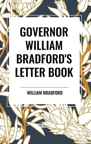 Produktbild: Governor William Bradford's Letter Book