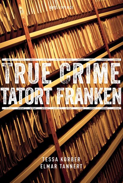 Produktbild: True Crime Tatort Franken