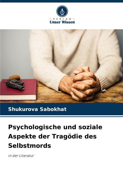 Produktbild: Psychologische und soziale Aspekte der Trag&ouml;die des Selbstmords