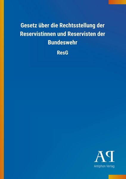 Produktbild: Gesetz &uuml;ber die Rechtsstellung der Reservistinnen und Reservisten der Bundeswehr