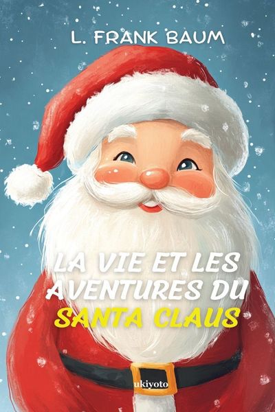 Produktbild: La Vie et les Aventures du Santa Claus | French Version of Santa Claus