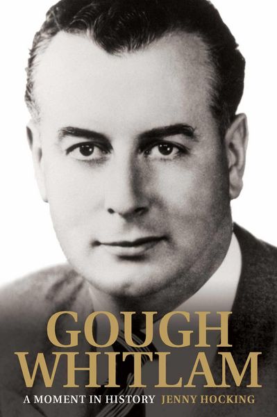 Produktbild: Hocking, J: Gough Whitlam: A Moment in History