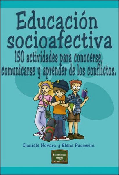 Produktbild: Educaci&oacute;n socioafectiva : 150 actividades para conocerse, comunicarse y aprender de los conflictos