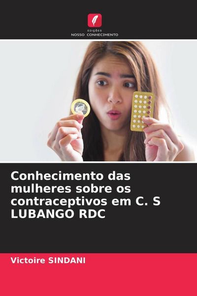 Produktbild: Conhecimento das mulheres sobre os contraceptivos em C. S LUBANGO RDC