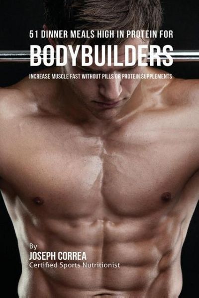 Produktbild: 51 Bodybuilder Dinner Meals High In Protein