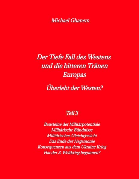 Produktbild: Der Tiefe Fall des Westens und die bitteren Tr&auml;nen Europas