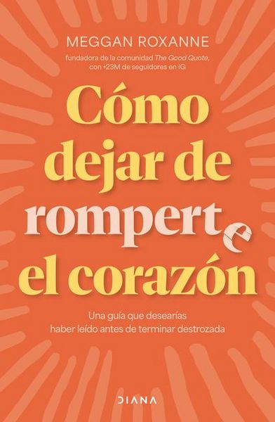 Produktbild: C&oacute;mo Dejar de Romperte El Coraz&oacute;n / How to Stop Breaking Your Own Heart