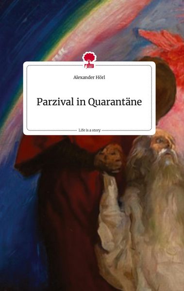 Produktbild: Parzival in Quarant&auml;ne. Life is a Story - story.one