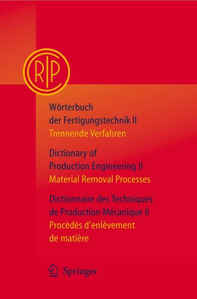 Produktbild: W&ouml;rterbuch der Fertigungstechnik / Dictionary of Production Engineering / Dictionnaire des Techniques de Production M&eacute;canique Vol. II