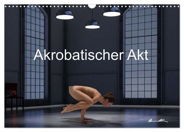 Produktbild: Der akrobatische Akt (Wandkalender 2026 DIN A3 quer), CALVENDO Monatskalender