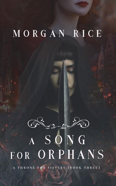 Produktbild: A Song for Orphans (A Throne for Sisters-Book Three)