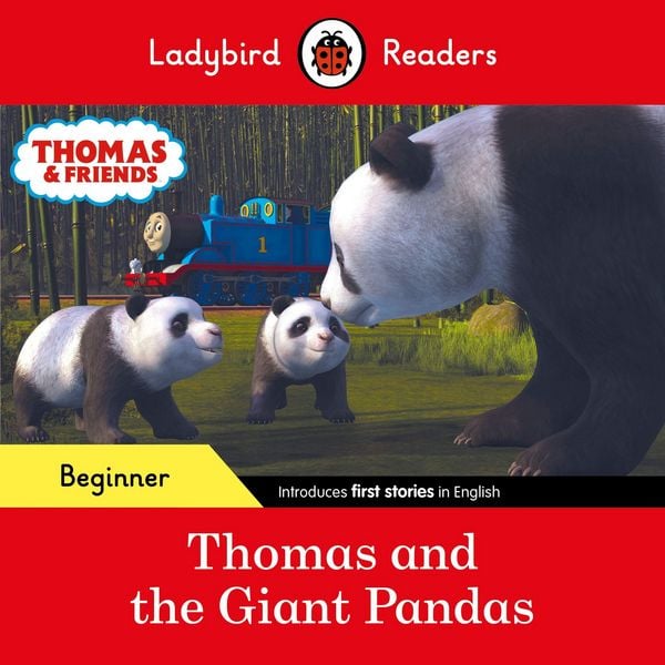 Produktbild: Ladybird Readers Beginner Level - Thomas the Tank Engine - Thomas and the Giant Pandas (ELT Graded Reader)
