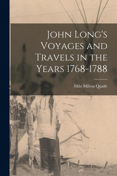 Produktbild: John Long's Voyages and Travels in the Years 1768-1788