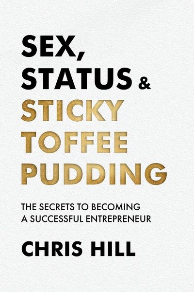 Produktbild: Sex, Status & Sticky Toffee Pudding