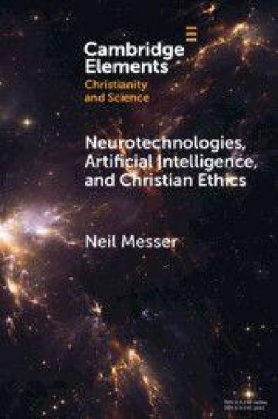 Produktbild: Neurotechnologies, Artificial Intelligence, and Christian Ethics