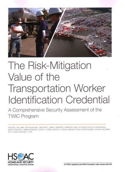 Produktbild: The Risk-Mitigation Value of the Transportation Worker Identification Credential