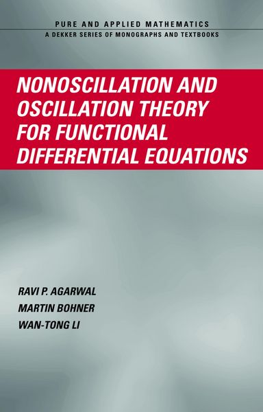Produktbild: Nonoscillation and Oscillation Theory for Functional Differential Equations