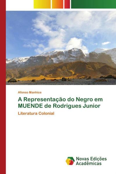 Produktbild: A Representa&ccedil;&atilde;o do Negro em MUENDE de Rodrigues Junior