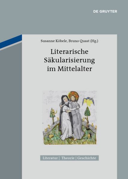 Produktbild: Literarische S&auml;kularisierung im Mittelalter