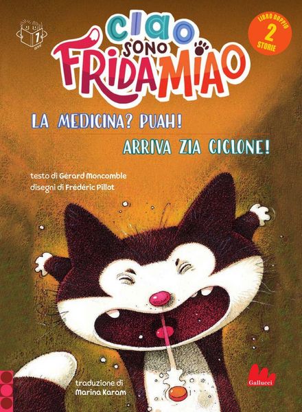Produktbild: La medicina? Puah!-Arriva la zia Ciclone. Ciao, sono Frida Miao