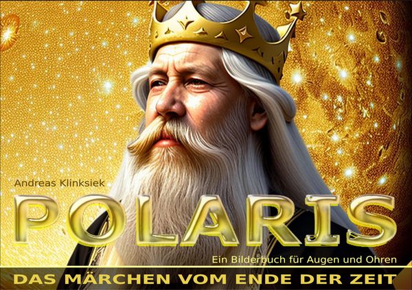 Produktbild: POLARIS. Das M&auml;rchen vom Ende der Zeit