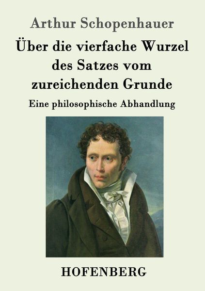 Produktbild: &Uuml;ber die vierfache Wurzel des Satzes vom zureichenden Grunde