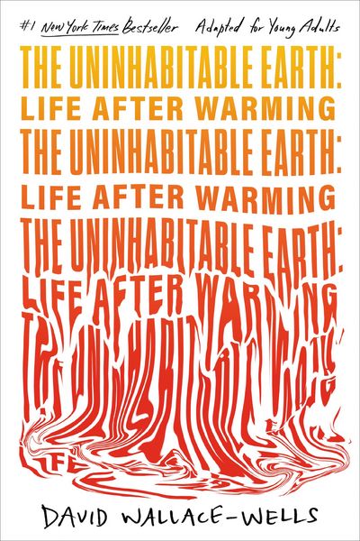 Produktbild: The Uninhabitable Earth (Adapted for Young Adults)