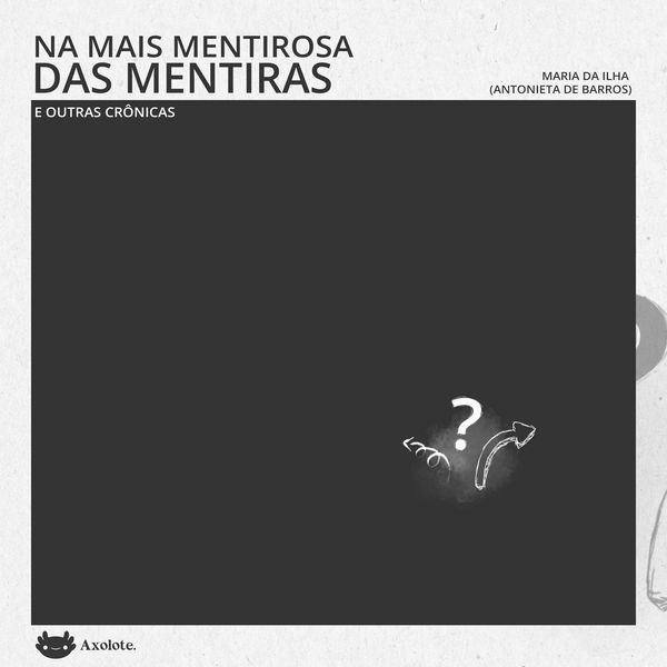 Produktbild: Na mais mentirosa das mentiras e outras cr&ocirc;nicas